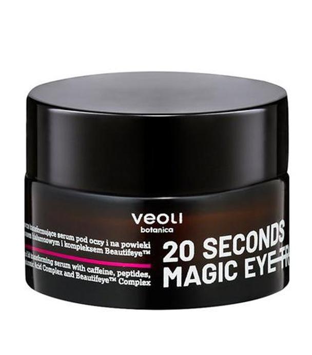 Veoli Botanica 20 Second Magic Eye Treatment Liftingująco - naprawcze transformujące serum pod oczy i na powieki - 15 ml - cena, opinie, skład