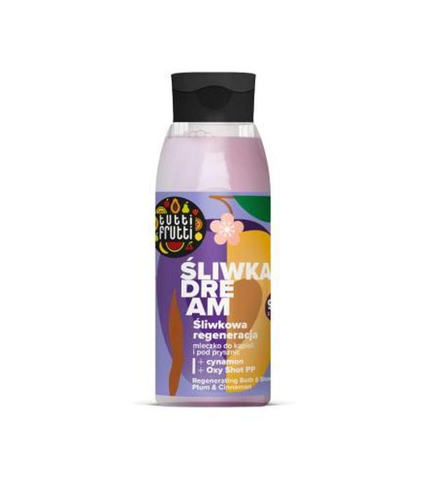 Tutti Frutti ŚLIWKA I CYNAMON + Oxy Shot PP Regenerujące mleczko do kąpieli i pod prysznic, 400 ml