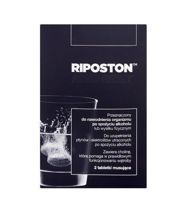 RIPOSTON - 2 tabl. mus. Przy odwodnieniu po spożyciu alkoholu lub wysiłku fizycznym.