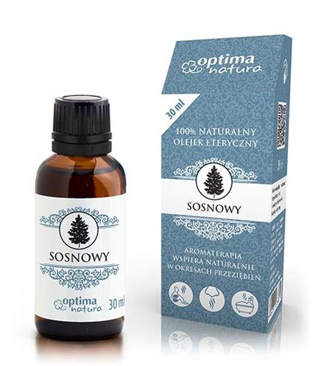 OPTIMA NATURA Naturalny olejek eteryczny sosnowy - 30 ml Na przeziębienie i bóle mięśni - cena, opinie, stosowanie