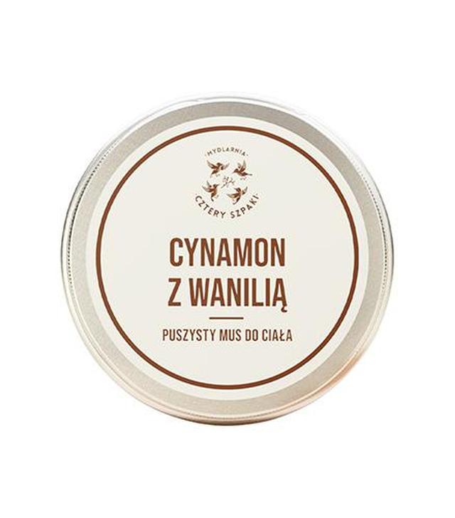 Mydlarnia Cztery Szpaki Puszysty mus do ciała cynamon z wanilią, 150 ml